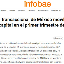 El mercado transaccional de Mxico moviliza un 45% menos de capital en el primer trimestre del ao